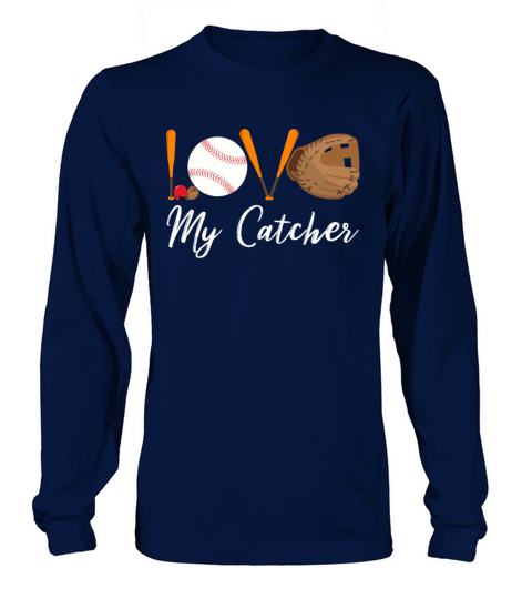 Love My Catcher Funny Baseball Mom Sarcastic Long sleeved Unisex