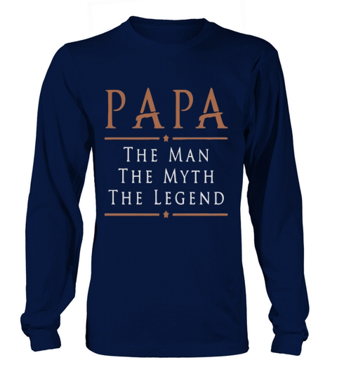 Papa the man the myth the legend - Mens Tall T-Shirt Long sleeved Unisex