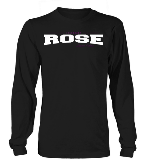 Rose Name Limited Edition Funny Retro Vintage 80s Long sleeved Unisex