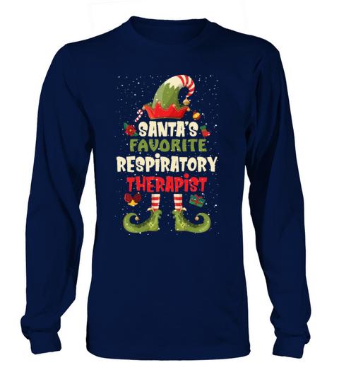 Santas Favorite Respiratory Therapist Christmas Long sleeved Unisex