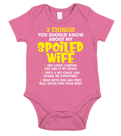3 Things You Should Know About My Spoiled Wife Short Sleeve Baby One-Piece