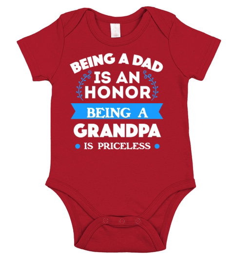 Being a Dad Is an honor being a Grandpa invaluable Short Sleeve Baby One-Piece