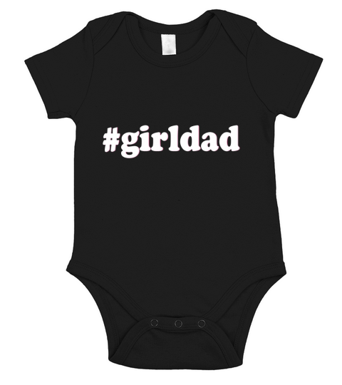 Girldad Girl Dad Father of Girls Short Sleeve Baby One-Piece