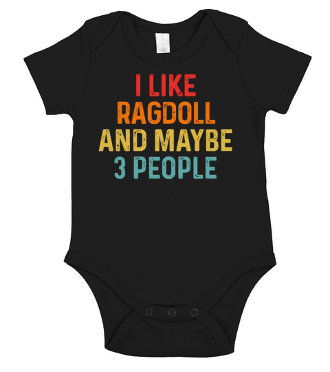 I Like Ragdoll And Maybe 3 People Retro Vintage Short Sleeve Baby One-Piece