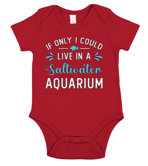 Live In A Saltwater Aquarium Fish Aquatic Aquarist Short Sleeve Baby One-Piece