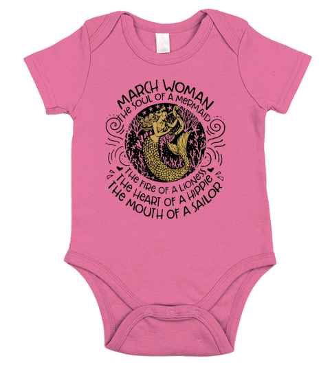 March girl the soul of a mermaid the fire of a lioness the heart shirt Short Sleeve Baby One-Piece