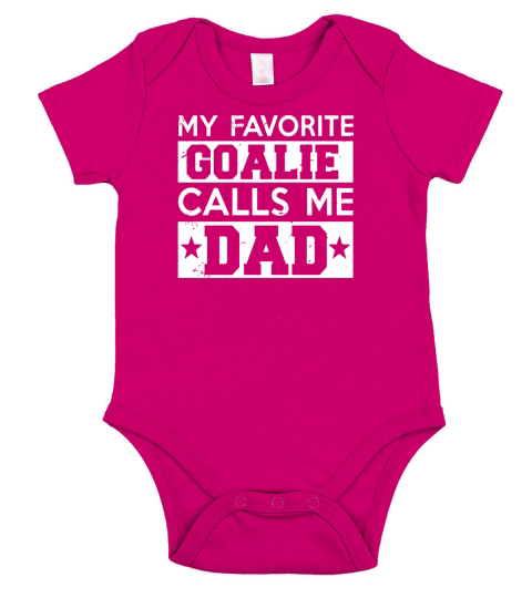 My Favorite Goalie Calls Me Dad Soccer Hockey Sport T-Shirt Short Sleeve Baby One-Piece
