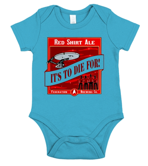 Red shirt ale It’s to die for federation brewing co shirt Short Sleeve Baby One-Piece