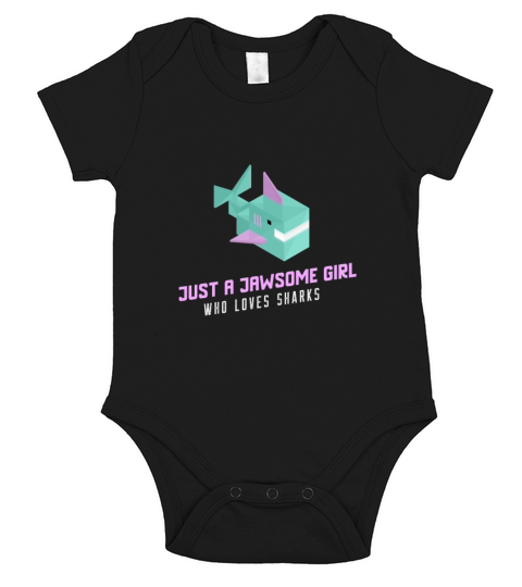 Shark Sayings Girls Just A Jawsome Girl Who Loves Short Sleeve Baby One-Piece