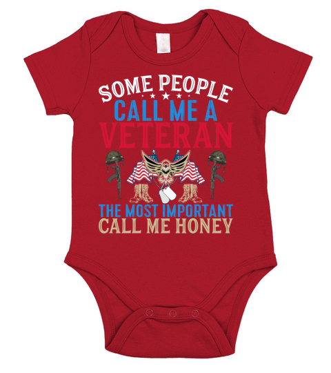 Some People Call Me A Veteran The Most Important Call Me Honey Short Sleeve Baby One-Piece