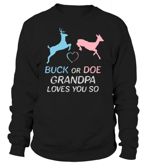 Buck or Doe Baby Gender Reveal Grandpa Sweatshirt Unisex