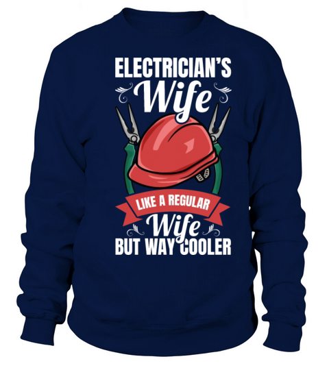 Electricians Wife Sweatshirt Unisex
