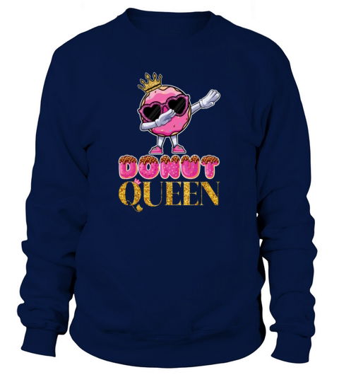 Funny Doughnut Donut Lover Queen - Dabbing Donut Sweatshirt Unisex
