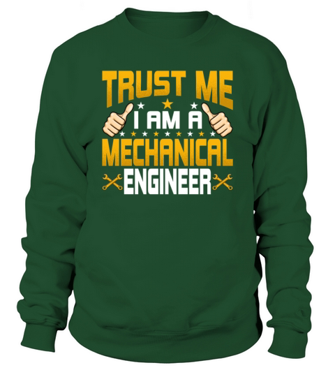 Im a Mechanical Engineer - Mechanical Engineering Sweatshirt Unisex