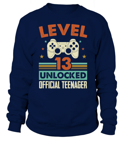 Level 13 Unlocked Official Teenager 13th Birthday Sweatshirt Unisex