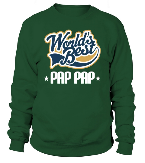 Mens Pap Pap Grandpa T-shirt Pap Pap Gift Tee For Him Sweatshirt Unisex