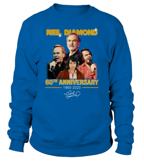 Neil Diamond 60th anniversary 1960-2020 signature shirt Sweatshirt Unisex
