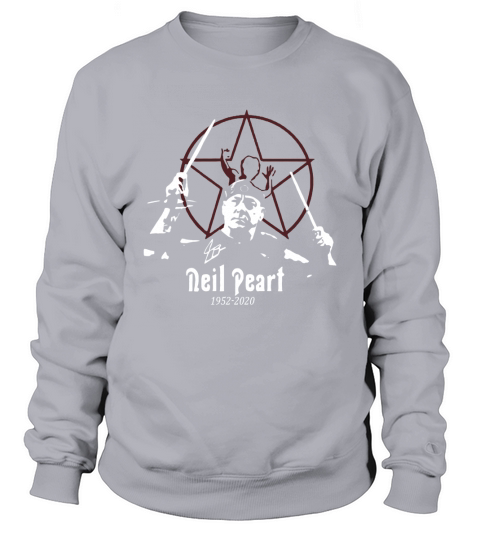 R.I.P Neil Peart 1952 2020 Signature shirt Sweatshirt Unisex