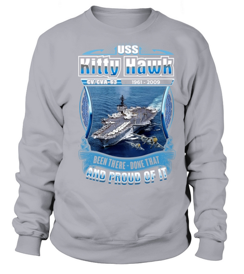 USS Kitty Hawk (CV-63) and proud of it Sweatshirt Unisex