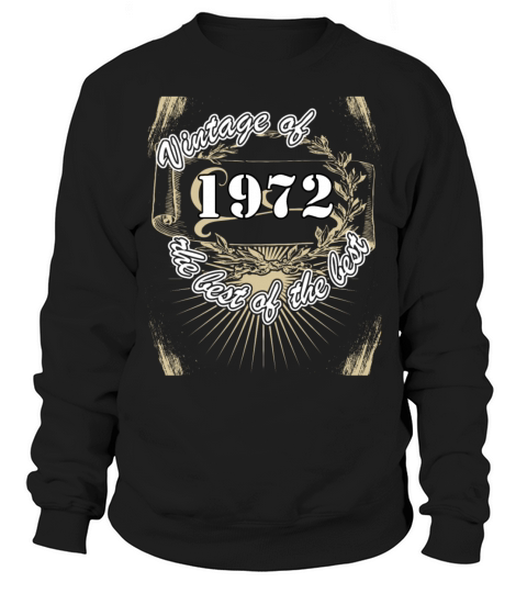 Vintage 1972 Birthday Saying Retro 50 Years Sweatshirt Unisex