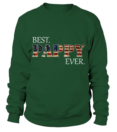 Vintage Best Pappy Ever American Flag For Fathers Day Gift T-Shirt - Coffee Mug (colored) Sweatshirt Unisex