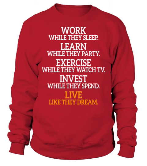 Work While They Sleep Business Motivation Success Sweatshirt Unisex