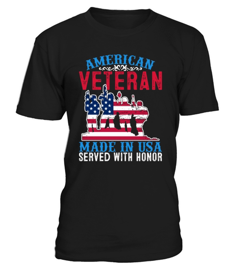 American Veteran Made In Usa Served With Honor T-Shirt Unisex