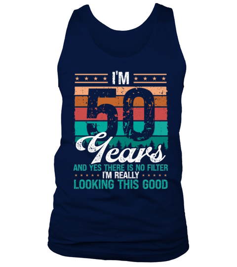 50th Birthday Idea Looking this good 50 Years Old Tank Top Unisex