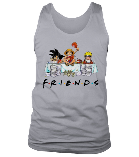 Friends Son Goku Naruto Luffy Tank Top Unisex