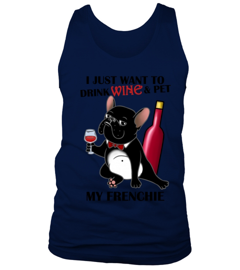 I Just Want to Drink Frenchie And Wine - Unisex Long Sleeve Tank Top Unisex