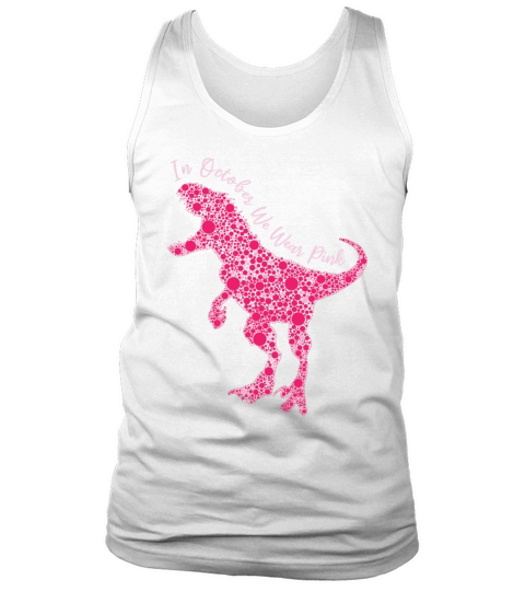 In October Wear Pink Dinosaur Breast Cancer Tank Top Unisex