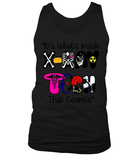 Its Whats Inside X-ray Tech That Counts Funny Tank Top Unisex