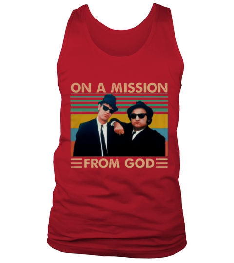 On A Mission From God Vintage The Blues Brothers shirt Tank Top Unisex