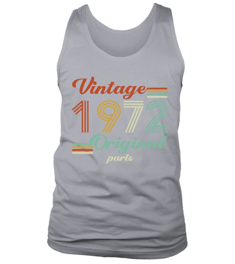Vintage 1972 50th Birthday Original Parts Dad Mom Tank Top Unisex