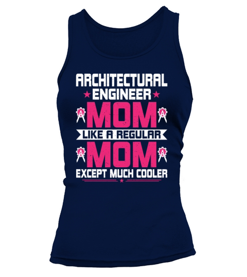 Funny Architectural Engineering Engineer Mom Tank top Woman