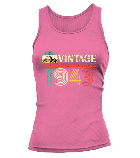 Funny Birthday Born in 1943 Limited Edition Tank top Woman
