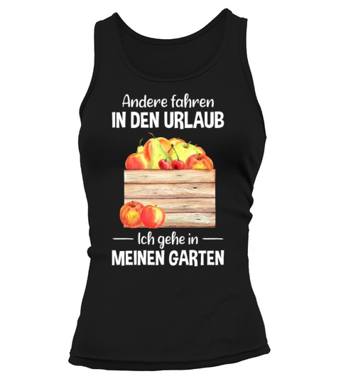 Garden Vacation Funny Quote Gardener Gift Idea Tank top Woman