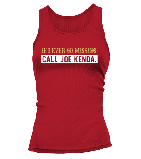 If I ever go missing call Joe Kenda Tank top Woman