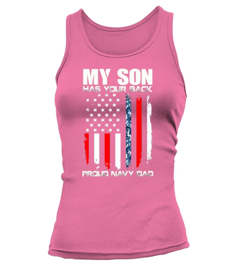 My Son Has Your Back Proud Navy Dad American Flag shirt Tank top Woman