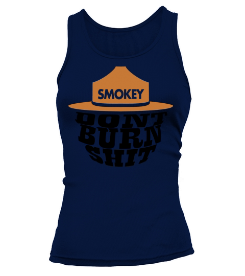 Smokey Bear Dont Burn Shit - Ladies Flowy Tank Tank top Woman