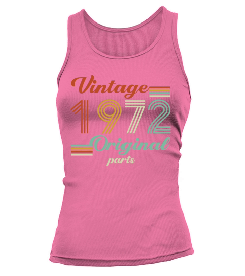 Vintage 1972 50th Birthday Original Parts Dad Mom Tank top Woman