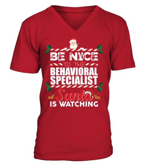 Be Nice The Behavioral Specialist Santa Watching V-Neck T-shirt