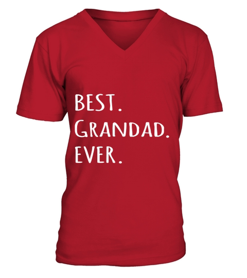 Best Grandad Ever tshirt - Grandpa nickname text t shirt tee V-Neck T-shirt