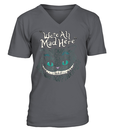 Cheshire Alice Cat nous sommes tous fous ici au pays des merveilles t-shirt V-Neck T-shirt