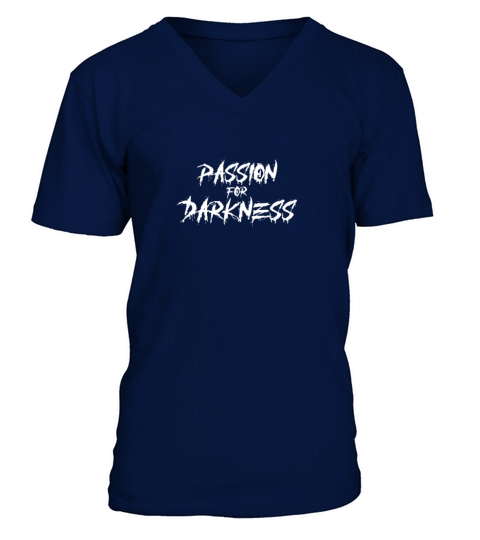 Halloween Funny Sayings Passion For Darkness V-Neck T-shirt