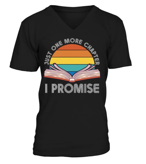 Just One More Chapter I Promise Reading V-Neck T-shirt