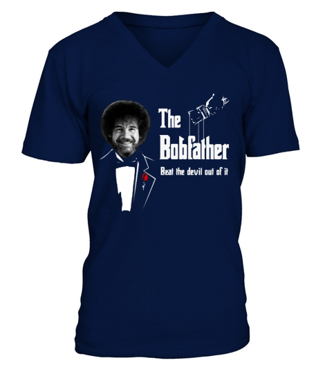 Nice The bobfather beat the devil out of it shirt V-Neck T-shirt