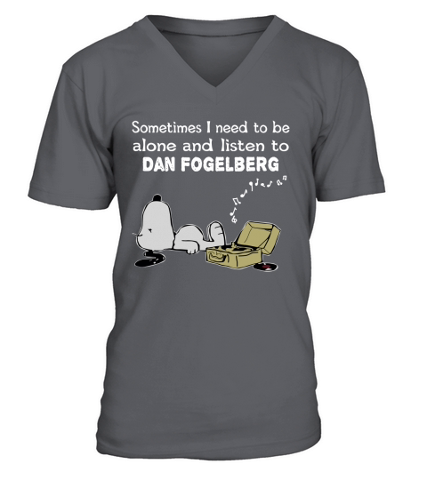 Sometimes I need to be alone and listen to Dan Fogelberg V-Neck T-shirt