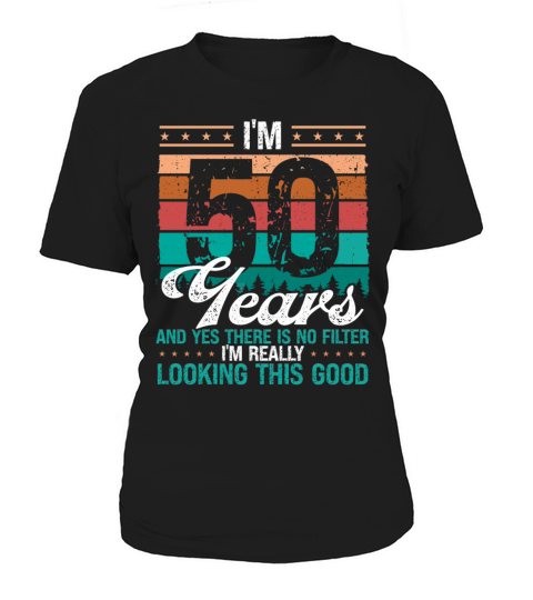 50th Birthday Idea Looking this good 50 Years Old Women's T-Shirt
