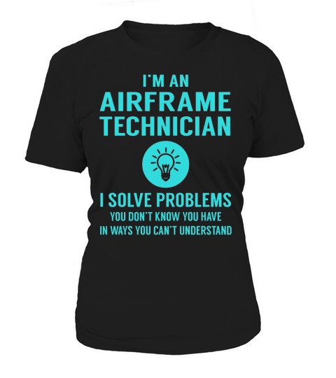 Airframe Technician I Solve Problem Job Title Shirts Women's T-Shirt